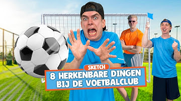 8 HERKENBARE DINGEN OP DE VOETBALCLUB! - Addo & Nick Comedy Sketch