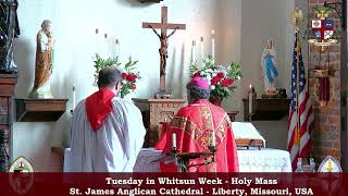 Tuesday in Whitsun Week - Holy Mass