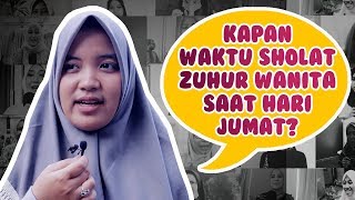 Tanya Ustadz (S3 eps 4) : Kapan Seharusnya Waktu Sholat Zuhur Bagi Wanita Saat Hari Jumat?