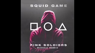 Pink Soldiers - Squid Game (Maddix Remix) (Download)