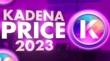 Kadena Price Prediction 2023 - Why Kadena Will Make You a MILLIONAIRE