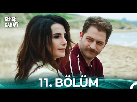 Serçe Sarayı 11 Bölüm FULL HD 