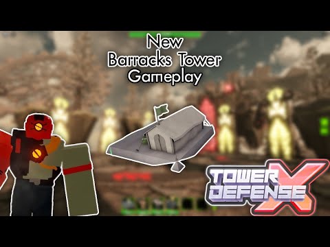 NEW* BARRACKS TOWER UPDATE!!  Tower Defense X Roblox 