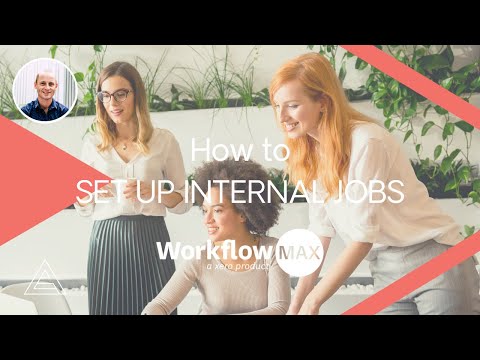How to Set Up Internal Jobs with WorkflowMax
