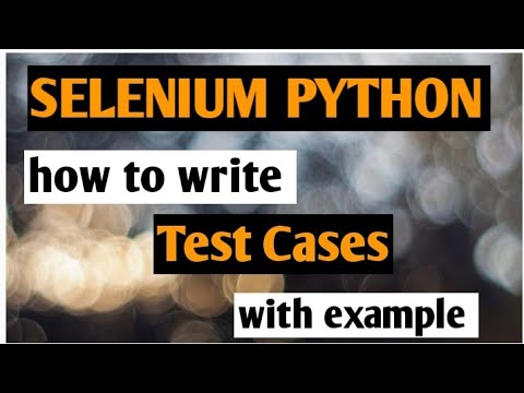 how to write test case in selenium python with programming example...