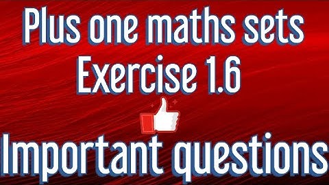Plus one maths | sets | Exercise 1.6 | important questions | in malayalam | One step learning tips