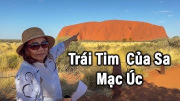 Uluru – Biểu Tượng Thiêng Liêng Của Úc#Australia Road Trip Ep.22