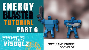 Part six Part one How To Make A Working Energy Blaster And Animations Gdevelop 5 Tutorial