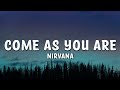 Nirvana - Come As You Are Lyrics