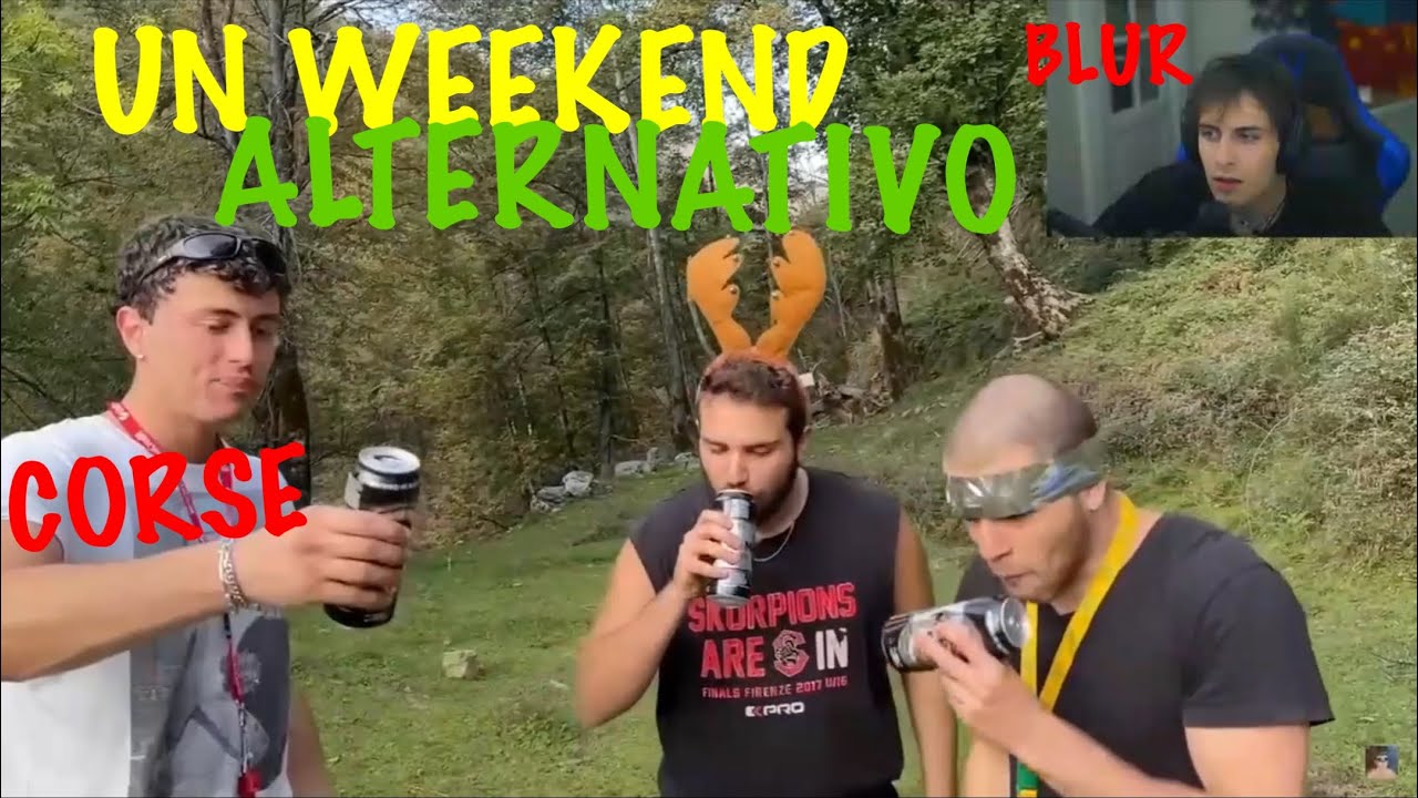 BLUR REACTION A CORSE - UN WEEKEND ALTERNATIVO