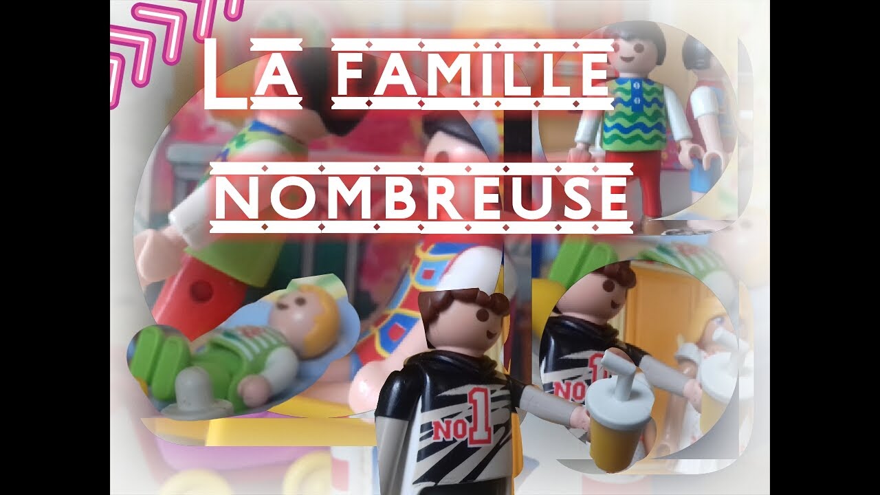 FILM PLAYMOBIL LA FAMILLE NOMBREUSE