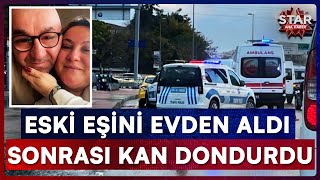 Boşandığı Eşi Barışmak İçin Çağırdı, Takside Dehşet Saçtı Star Ana Haber