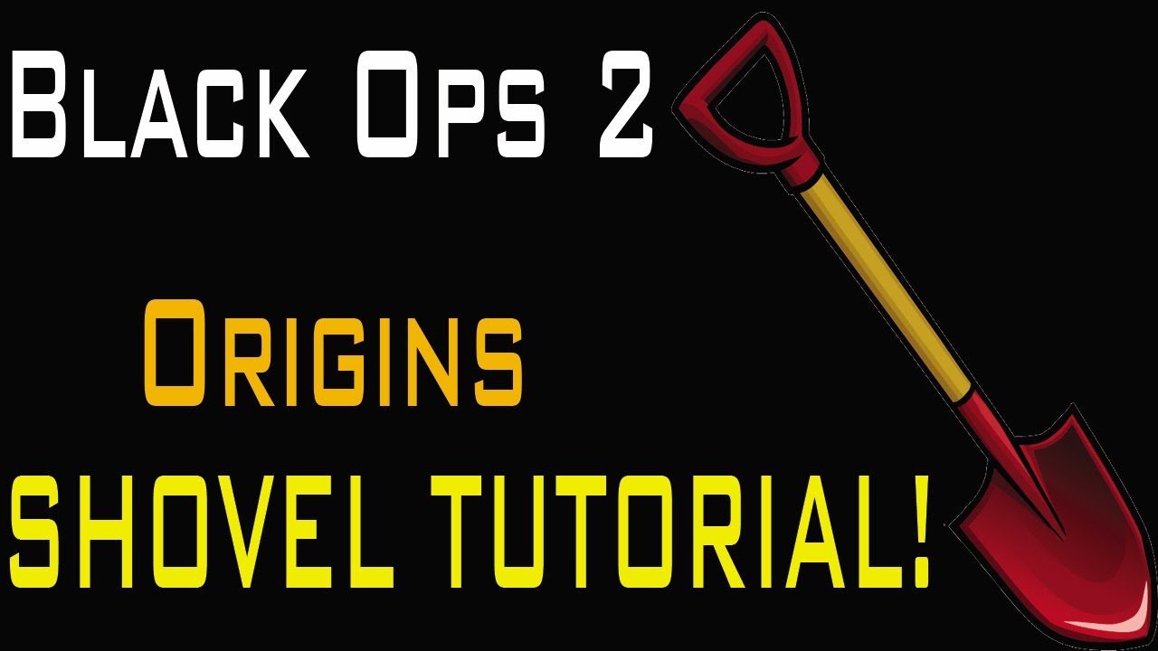 Black Ops 2: Origins- Shovel Tutorial