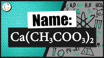 How to name Ca(CH3COO)2
