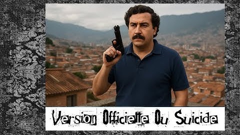 Version officielle ou suicide, comment est mort Pablo Escobar ?