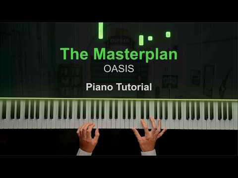 The Masterplan (Piano Solo) - Oasis