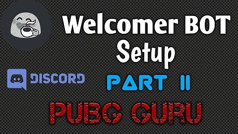 WELCOMER DISCORD BOT SETUP PART 2 | 4.0 VERSION | HINDI | SORRY FOR LATE