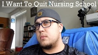 I Want To Quit Nursing School