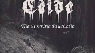 Céide - The Horrific Psychotic