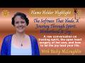 The Softness That Heals, A Journey Through Spirit, Motherhood & Joy with Becky McLoughlin