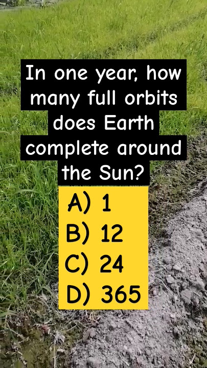 Download lagu how many full orbits does Earth complete around the Sun? #shorts #quiz #riddles #trending #puzzle