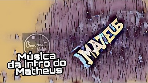 Música da intro Do Matheus Monteiro (Nova) + Download