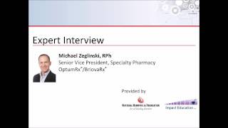 Expert Interview with Michael Zeglinski, RPh