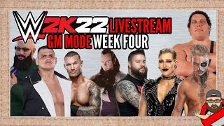 Wwe 2K22 GM Mode livestream | Week 4