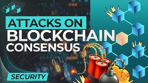 Different Types of Attacks on Blockchain Consensus (Protect Yourself From Hackers)