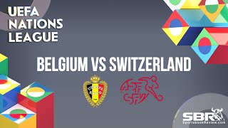 Belgium vs Switzerland | UEFA Nations League | Match Predictions