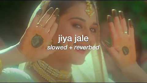 jiya jale (slowed + reverb) [dil se]