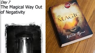 Day 7 – The Magical Way Out of Negativity  | The Magic Book Returns