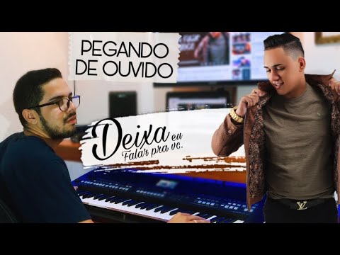 pegando de ouvido deixa eu falar pra voc josu bom de pegando de ouvido deixa eu falar pra voc josu bom de