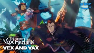 Best Of Vex And Vax  The Legend Of Vox Machina  Prime 