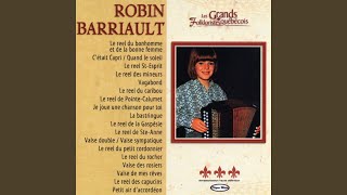 Video thumbnail of "Robin Barriault - Le reel de Ste-Anne"