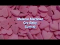 Melanie Martinez || Cry Baby || (Lyrics)