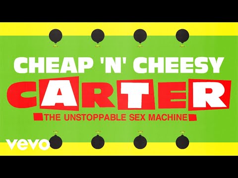 Carter The Unstoppable Sex Machine - Cheap 'N' Cheesy (2025