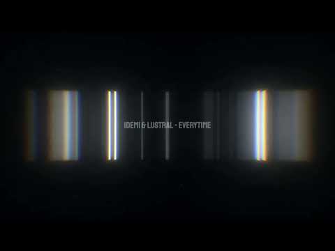 IDEMI & Lustral - Everytime ELS3N REMIX