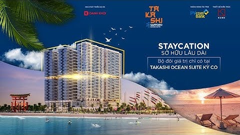 CĂN HỘ MẪU TAKASHI OCEAN SUITE | Dự Án Takashi Ocean Suite| 079 666 1025