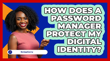 How Does a Password Manager Protect My Digital Identity?