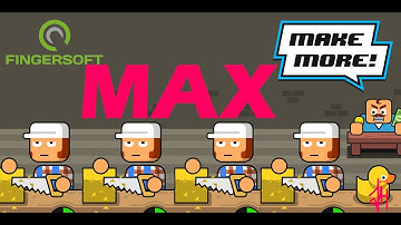 Make More! - 1st Factory FULLY UPGRADE !!!!! - fingersoft