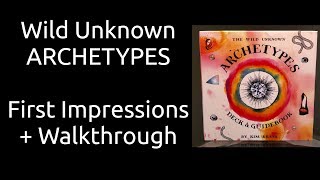 Wild Unknown Archetypes Deck - First Impressions and Walkthrough