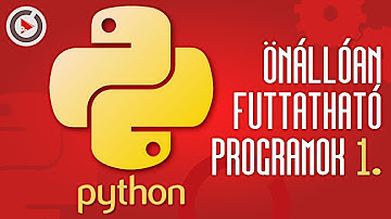 Python önállóan futtatható programok - 01 - bevezető