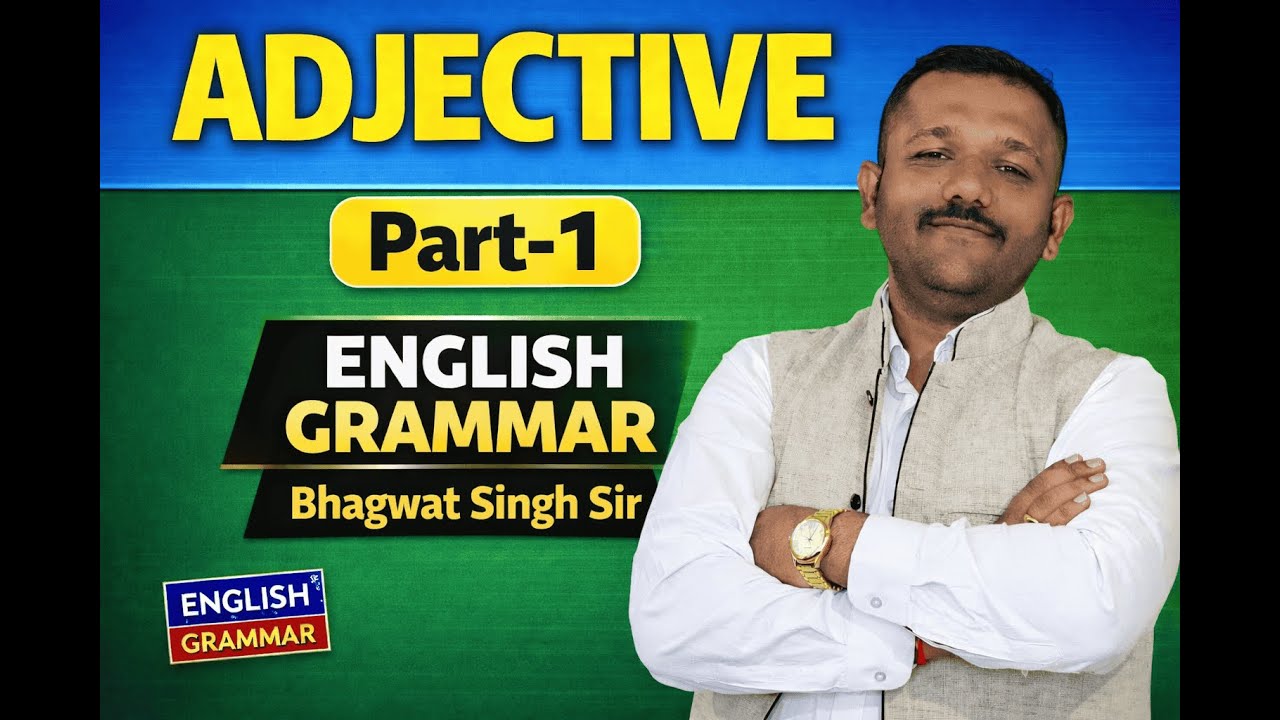 Adjective Part-1 | English Grammar Series | MASTER | Bhagwat Singh