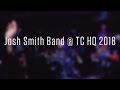 Capture de la vidéo Josh Smith - Full Concert @ Tc Hq