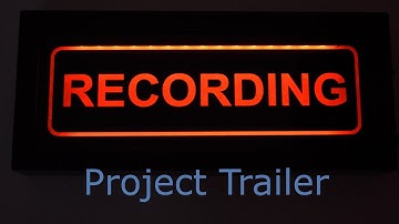 DIY Automated Wireless Recording Light - Project Trailer