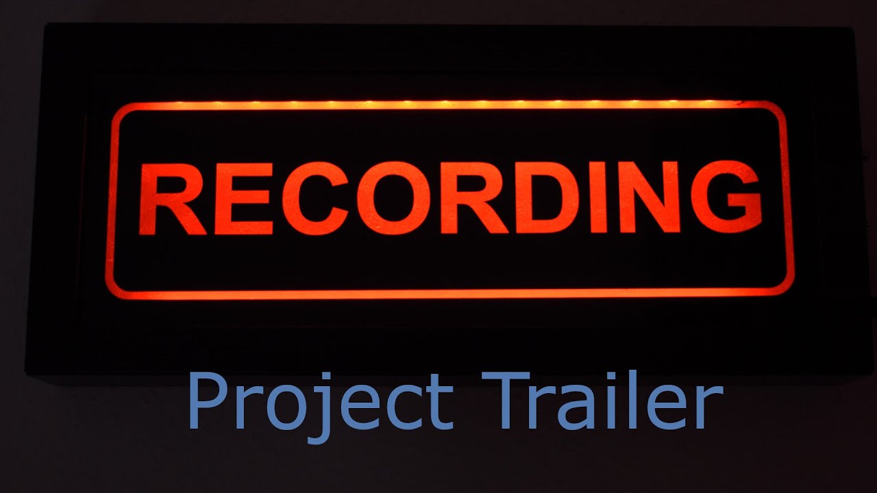 DIY Automated Wireless Recording Light - Project Trailer