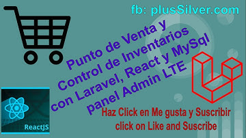 POS Punto de Venta y Control de Inventarios con Laravel, React js y Mysql además del panel AdminLTE