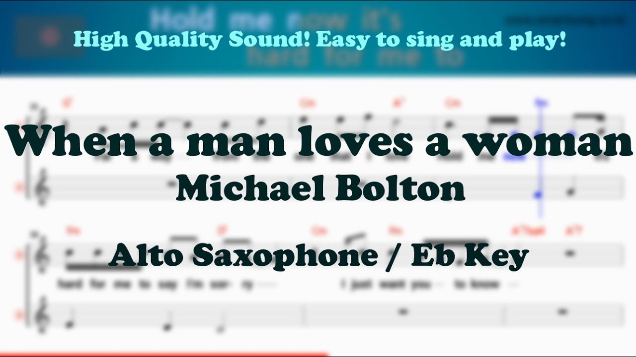 When a man loves a woman - Michael Bolton (Alto Saxophone Sheet Music Eb Key / Karaoke / Easy Solo )