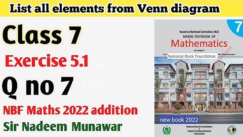 Class 7 Exercise 5.1 Q no 7 NBF Maths Ex 5.1 Federal  Maths Venn diagram in sets Sir Nadeem Munawar